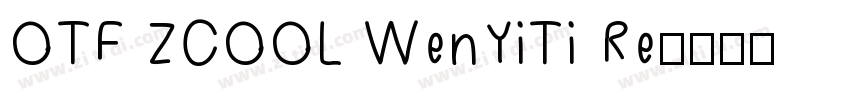 OTF ZCOOL WenYiTi Re字体转换